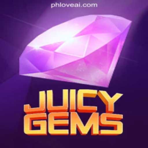 Experience the Thrills of JuicyGems at PHLOVE Online Casino Philippines