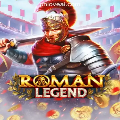 Discover the Thrills of RomanLegend at PHLOVE Online Casino Philippines