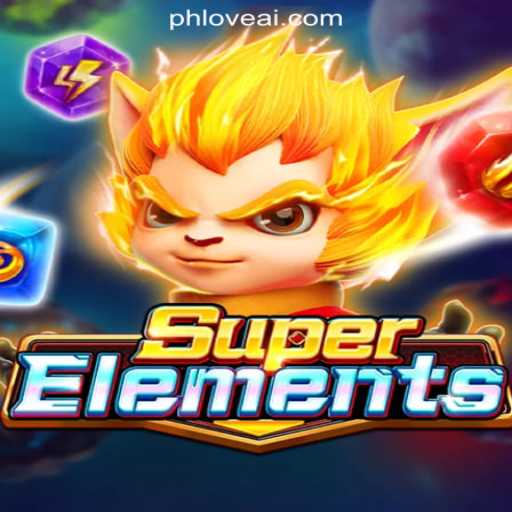 Exploring the Thrills of SuperElements at PHLOVE Online Casino Philippines