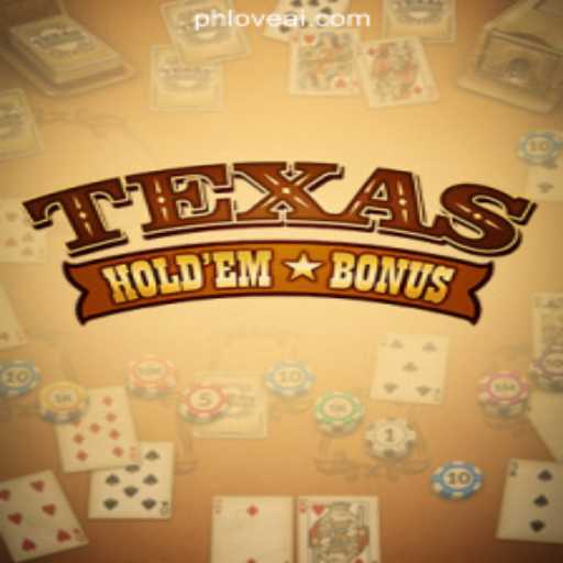 Exploring Texas Holdem Bonus at PHLOVE Online Casino Philippines