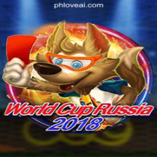 Discover the Excitement of WorldCupRussia2018 and PHLOVE Online Casino Philippines
